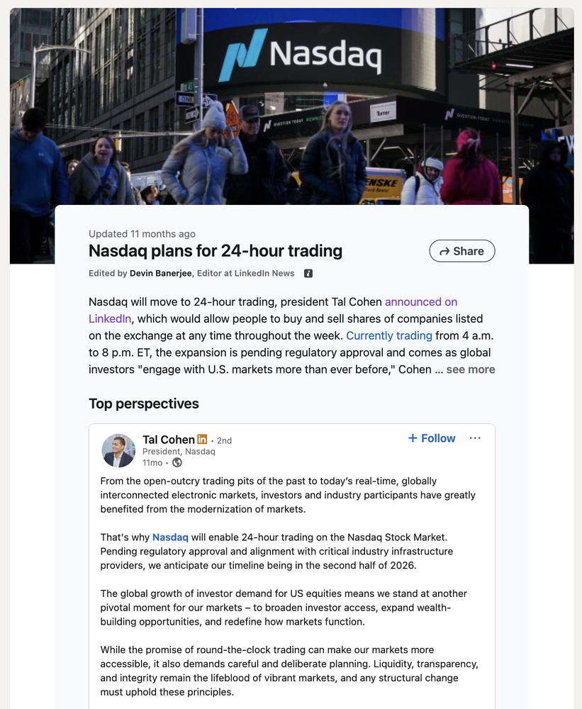Nasdaq President Tal Cohen broke the 24-hour trading news on LinkedIn.