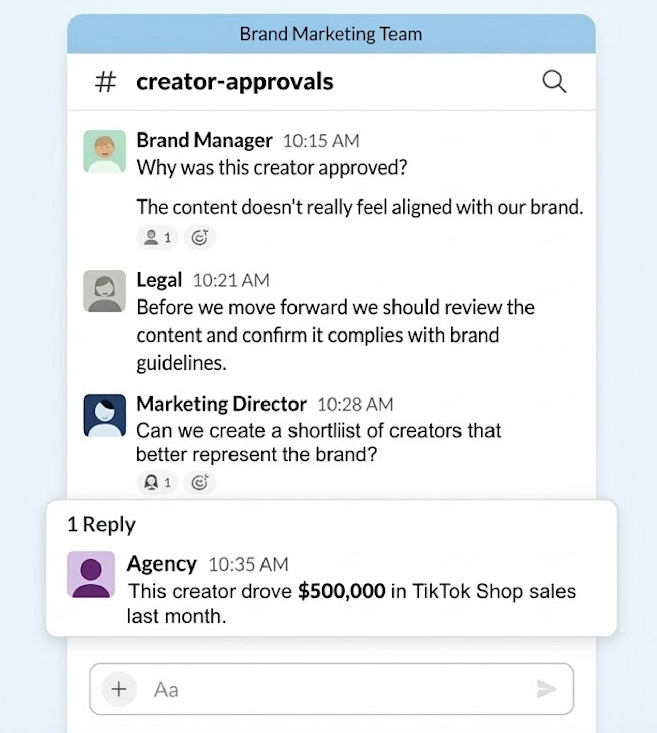 Original post artwork illustrating a hypothetical brand-team Slack thread in a creator-approvals channel, where an agency replies that the creator drove $500,000 in TikTok Shop sales last month.